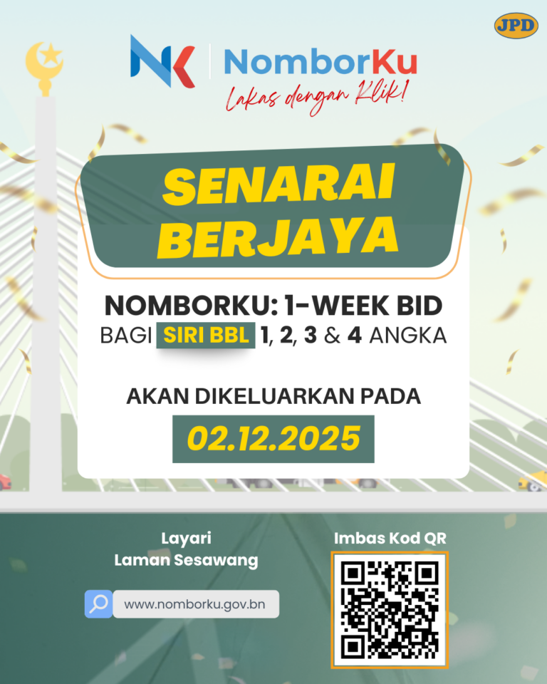 Isnin, 11 Jamadilakhir 1447H | 01 Disember 2025M – “NOMBORKU – 1 WEEK BID” KEPUTUSAN TAWARAN TERTUTUP TANDA PENGENALAN KENDERAAN (TPK) SATU (1), DUA (2), TIGA (3) DAN EMPAT (4) ANGKA SIRI BBL